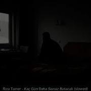 Rıza Tamer Kaç Gün Daha Sensiz Batacak Slowed