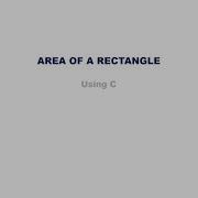 T2 C Program 2 Find Area Of A Rectangle