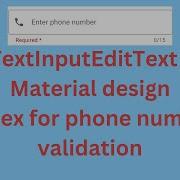 TextInputEditText Material Design Regex For Phone Number Validation Android Kotlin