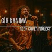 Gir Kanıma Harun Kolçak Rock Cover Project