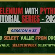 33 How To Select A Value From Drop Down Menu In Selenium Python Selenium Python Tutorial