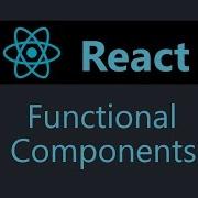 ReactJS Tutorial 5 Functional Components