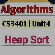 Heap Sort In Algorithms Tamil CS3401 Anna University Reg 2021 Algorithms