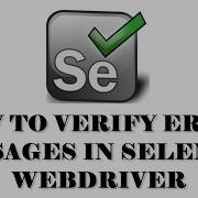 Selenium Tutorials How To Verify Error Message In Selenium Webdriver