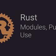 07 Modules Pub And Use Rust Tutorials