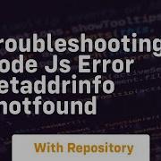 Troubleshooting Node Js Error Getaddrinfo Enotfound