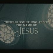 Anne Wilson Something About That Name Lyric Video