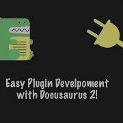 Docusaurus 2 Plugin Development For Beginners