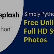 Python Script To Download Free Full HD Desktop Wallpaper From Unsplash API Unsplash API Tutorial