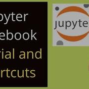 Jupyter Notebook Tutorial And Shortcuts Jupyter Notebook Tutorial For Beginners