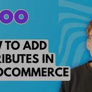 How To Add Attributes In WooCommerce 2026 Full Guide