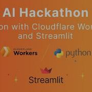 AI Hackathon Python With Cloudflare Workers And Streamlit