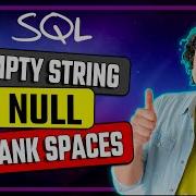 SQL NULL Vs Empty String Vs Blank Space Visually Explained SQL Course 19