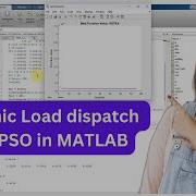 PSO Economic Load Dispatch Using PSO In MATLAB Economic Load Dispatch MATLAB