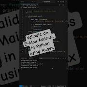 Validate An E Mail Address In Python Using Regex Programming Codingtogether Coding Python