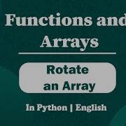 Rotate An Array Module Basics Of Programming In English Python Video 18