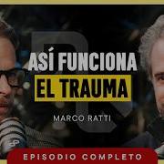 Ansiedad Y Trauma El Verdadero Problema Está En El Cuerpo Marco Ratti