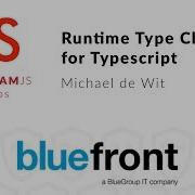 Runtime Type Checking For Typescript Michael De Wit
