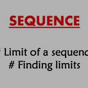 Finding Limit Of Sequences Part 2