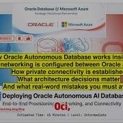 Deploying Oracle Autonomous AI Database On Azure End To End Provisioning And Real Time Challenges