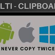 Multiple Clipboards On ANY OS Windows MacOS Android