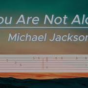 You Are Not Alone Michael Jackson Easy Guitar Tabs