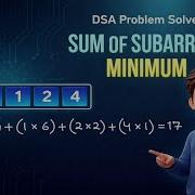 LeetCode 907 Sum Of Subarray Minimums Monotonic Stack DSA Stack Series