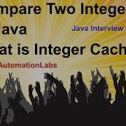 Interview Question Compare Two Integer Numbers Integer Caching In Java