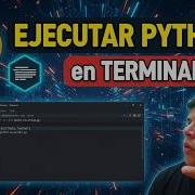 Como EJECUTAR PYTHON En TERMINAL