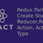 React Redux Store Reducer Action Action Type Part 3
