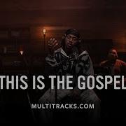 ELEVATION RHYTHM This Is The Gospel MultiTracks Session