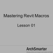Mastering Revit Macros Lesson 1