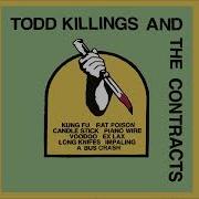 TODD KILLINGS AND THE CONTRACTS S T 2022 Full EP