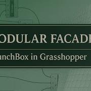 Grasshopper LunchBox Create Stunning Parametric Facades Step By Step Guide