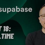 Realtime With Supabase Course Part 18