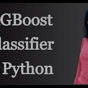 Классификатор XGBoost на Python прогнозирование множественных заболеваний