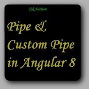 Pipe Custom Pipe In Angular 8