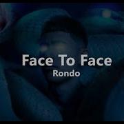 Rondo Face To Face Lyrics Sözleri