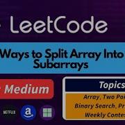 Ways To Split Array Into Three Subarrays Medium Made Easy Leetcode 1712 Codehurdle