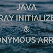Array Initializers Anonymous Arrays Manohar Academy