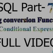 Using Conversion Function And Condiional Expressions