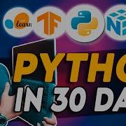 How I Learned Python In 30 Days Best Python Course