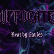 Sexy Drill X Psychedelic Trap Type Beat Suffocated Remake By Gavies