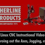 Обучающее видео по ЧПУ для Linux обнуление осей толчковая передача и т д