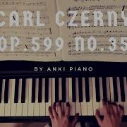 Carl Czerny Op 599 No 35 By ANKI PIANO With Sheet Music