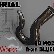 3D MODELING FROM BLUEPRINTS Solidworks Tutorials Advanced Techniques Hook