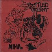 BOTTLED VIOLENT Full Album Nihil 2023