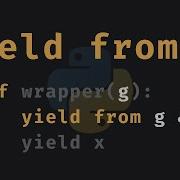 What Exactly Is Yield From In Python Easy Explanation