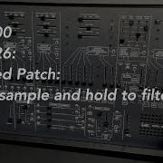 ARP 2600 Tutorial Lesson 26 Advanced Patch 2 Lagged Sample And Hold To Filter