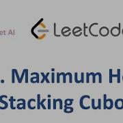 LeetCode Q 1691 Maximum Height By Stacking Cuboids